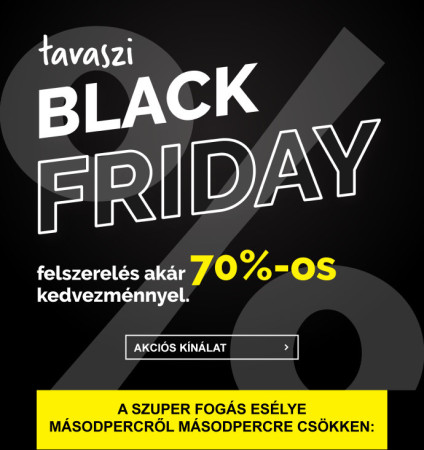 Felszerelés egyszerűen kedvező áron? - Tavaszi Black Friday